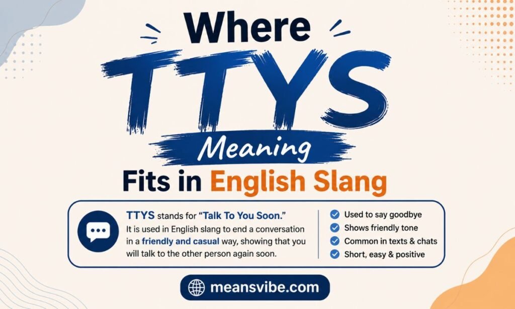 Where TTYS Meaning Fits in English Slang