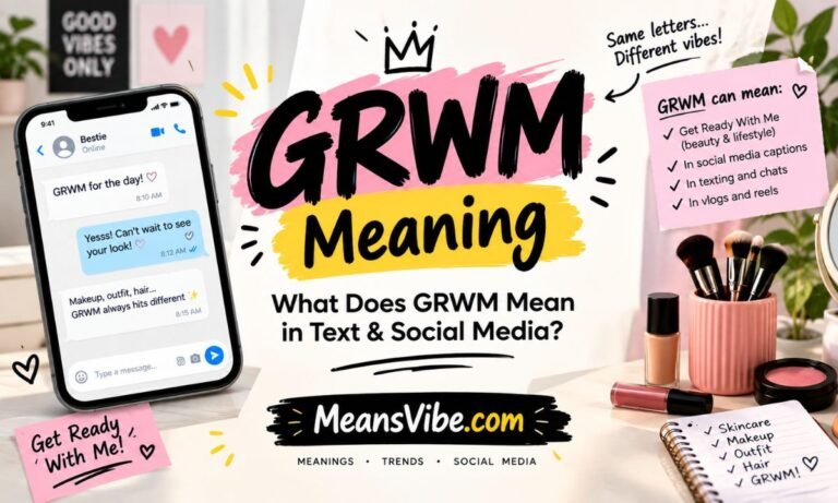 GRWM Meaning What Does GRWM Mean in Text & Social Media (1)