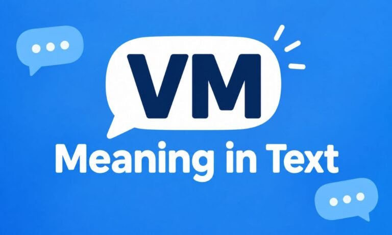 VM Meaning in Text What Does VM Mean in Chat 2026